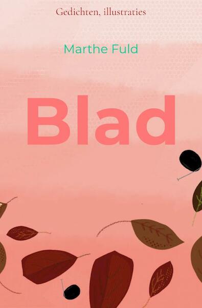 Blad - Marthe Fuld (ISBN 9789464350951)
