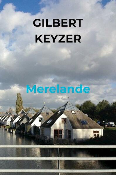Merelande - Gilbert Keyzer (ISBN 9789464352177)