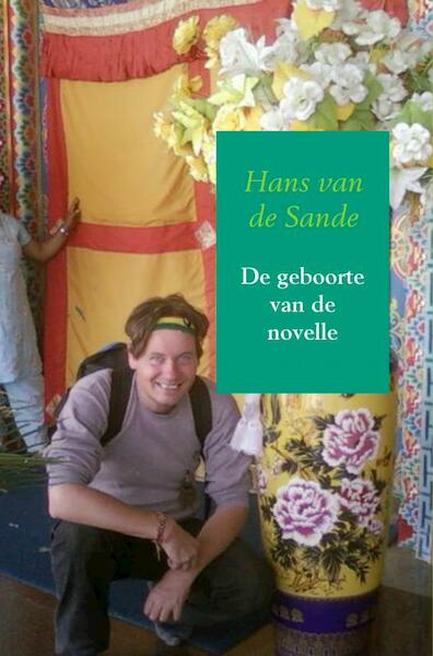 De geboorte van de novelle - Hans van de Sande (ISBN 9789402196849)