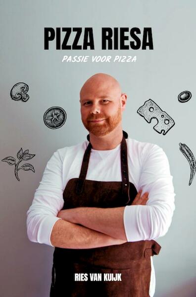 Pizza Riesa - Ries Van Kuijk (ISBN 9789464354065)
