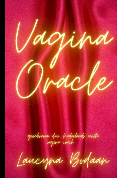 Vagina oracle - Laucyna Bodaan (ISBN 9789403632377)