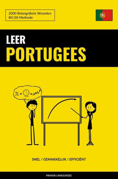 Leer Portugees - Snel / Gemakkelijk / Efficiënt - Pinhok Languages (ISBN 9789403632711)