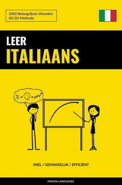 Leer Italiaans - Snel / Gemakkelijk / Efficiënt - Pinhok Languages (ISBN 9789403632612)