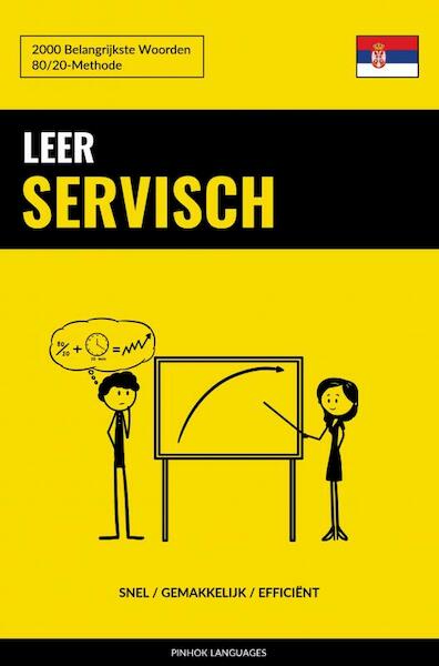 Leer Servisch - Snel / Gemakkelijk / Efficiënt - Pinhok Languages (ISBN 9789403632759)