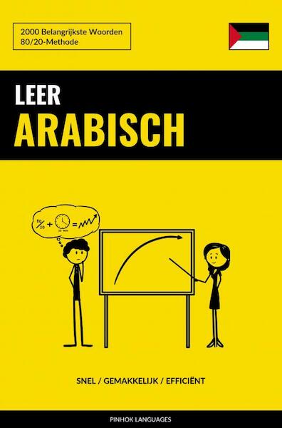 Leer Arabisch - Snel / Gemakkelijk / Efficiënt - Pinhok Languages (ISBN 9789403632407)