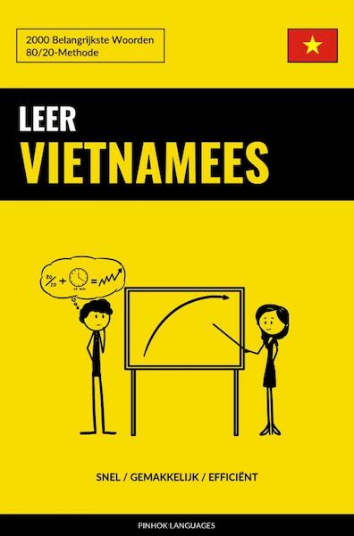 Leer Vietnamees - Snel / Gemakkelijk / Efficiënt - Pinhok Languages (ISBN 9789403632810)
