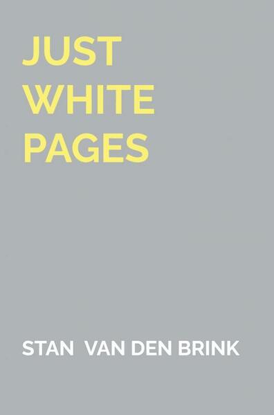 Just white pages - Stan van den Brink (ISBN 9789464355932)