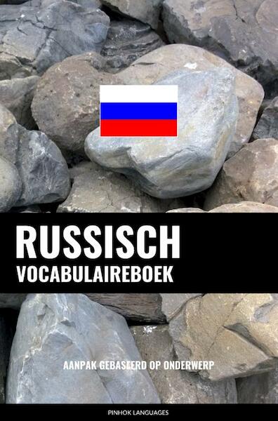 Russisch vocabulaireboek - Pinhok Languages (ISBN 9789403634524)