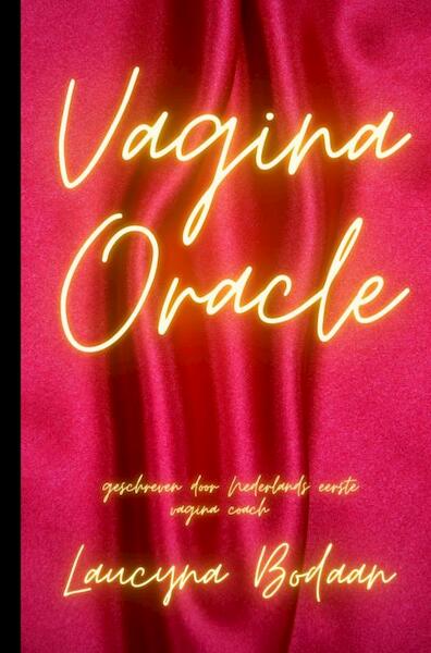 Vagina oracle - Laucyna Bodaan (ISBN 9789403636344)