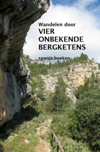 VIER ONBEKENDE BERGKETENS - Hugo Renaerts (ISBN 9789464358285)