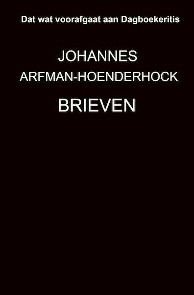 Brieven - Johannes Arfman-Hoenderhock (ISBN 9789464357950)