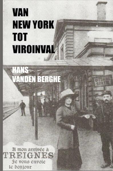 Van New York tot Viroinval - Hans Vanden Berghe (ISBN 9789403639161)