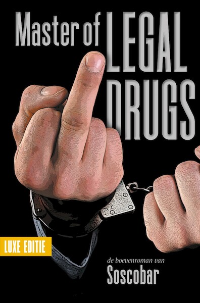 Master of Legal Drugs - Soscobar (ISBN 9789083203669)