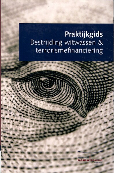 Praktijkgids Bestrijding witwassen & terrorismefinanciering - M. Elmas, D.J. Rogozinski, J.T.M. Vis (ISBN 9789491252334)