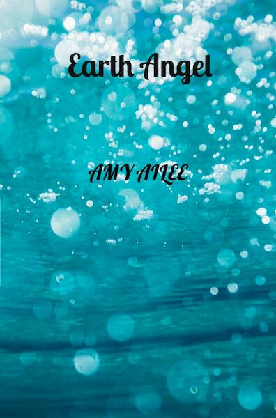 Earth Angel - Amy Ailee (ISBN 9789464484526)