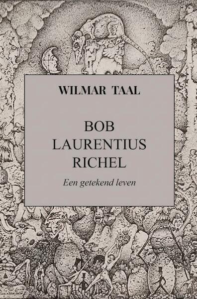 Bob Laurentius Richel - Wilmar Taal (ISBN 9789464185195)