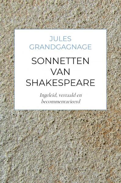 Sonnetten van Shakespeare - Jules Grandgagnage (ISBN 9789464189254)