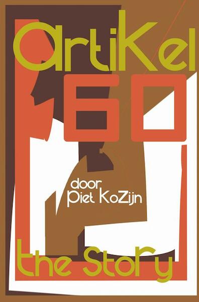 Artikel 60 - the Story - Piet Kozijn (ISBN 9789403651422)