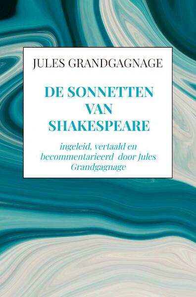 De Sonnetten van Shakespeare - Jules Grandgagnage (ISBN 9789464487220)