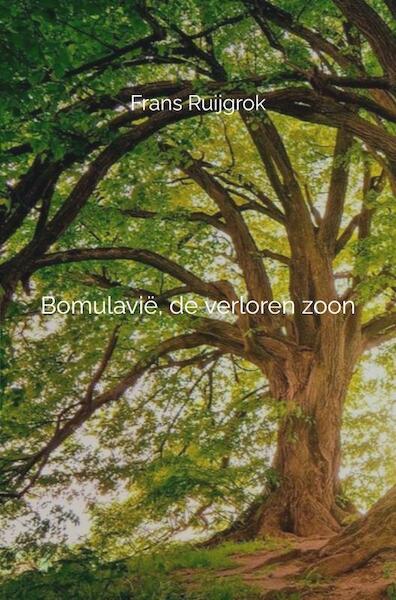 Bomulavië, de verloren zoon # - Frans Ruijgrok (ISBN 9789464486636)