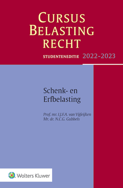 Studenteneditie Cursus Belastingrecht Schenk- en Erfbelasting 2022-2023 - (ISBN 9789013167948)