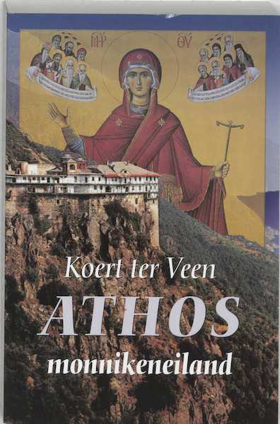 Athos monnikeneiland - Koert Ter Veen (ISBN 9789464620702)