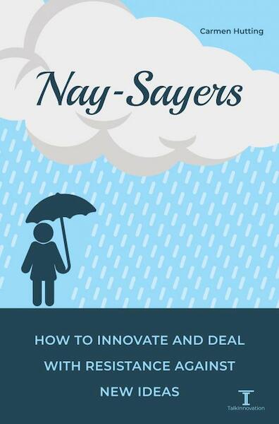 Nay-Sayers - Carmen Hutting (ISBN 9789403658056)