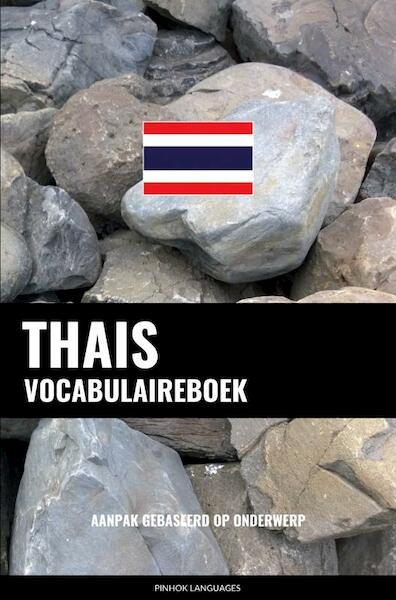 Thais vocabulaireboek - Pinhok Languages (ISBN 9789403658513)