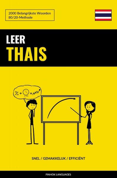 Leer Thais - Snel / Gemakkelijk / Efficiënt - Pinhok Languages (ISBN 9789403658506)