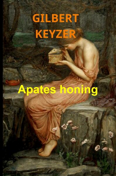 Apates honing - Gilbert Keyzer (ISBN 9789464488982)