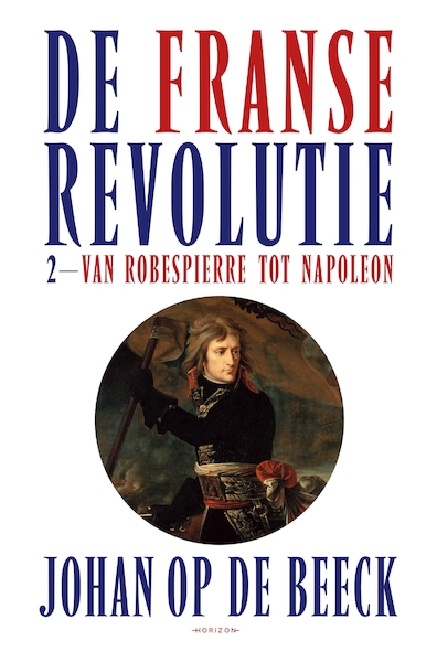 De Franse Revolutie II - Johan Op de Beeck (ISBN 9789464101102)