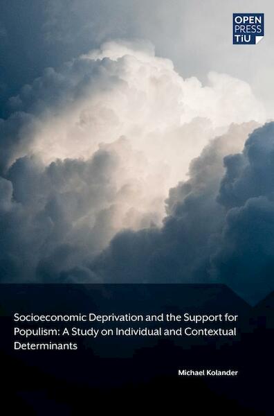 Socioeconomic Deprivation and the Support for Populism - Michael Kolander (ISBN 9789403657738)