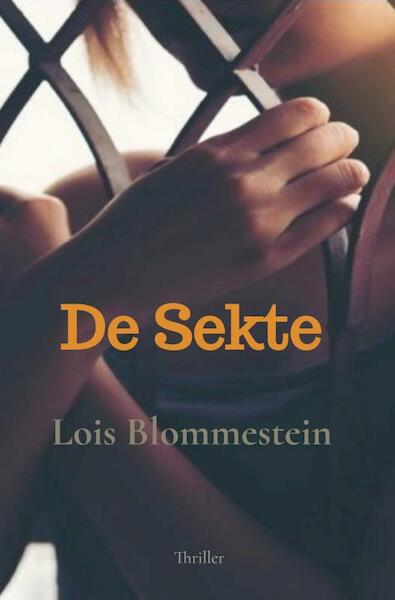 De Sekte - Lois Blommestein (ISBN 9789464652017)
