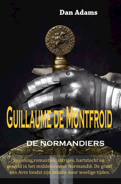 GUILLAUME DE MONTFROID - DAN ADAMS (ISBN 9789464652826)