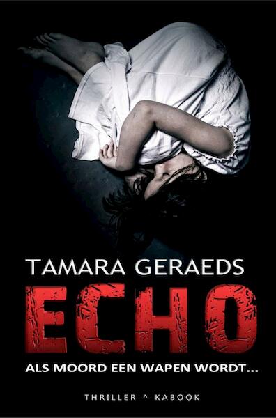 Echo - Tamara Geraeds (ISBN 9789402163865)
