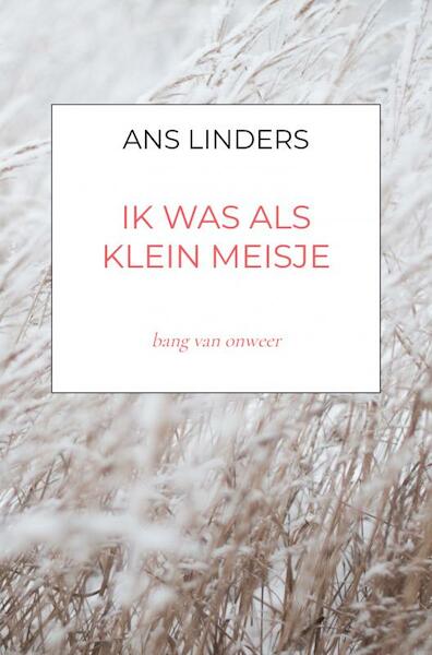 ik was als klein meisje - Ans Linders (ISBN 9789464358872)
