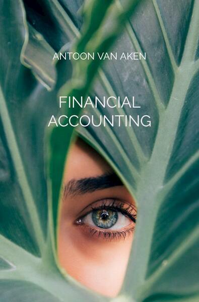 Financial accounting - Antoon Van Aken (ISBN 9789464653083)