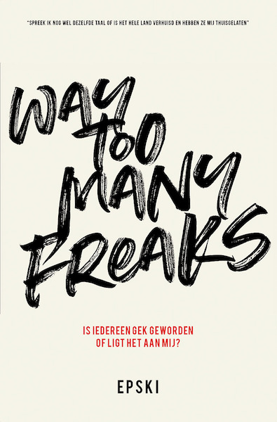 Way too many freaks - Epski (ISBN 9789462666399)