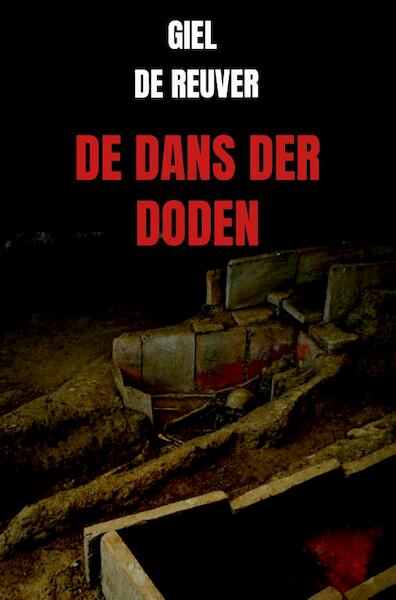 De Dans der Doden - Giel De Reuver (ISBN 9789464658361)