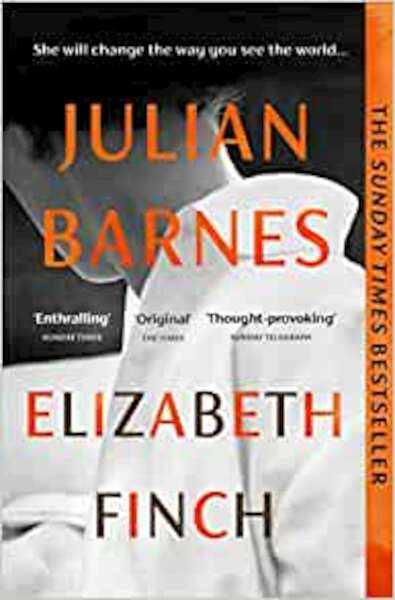 Elizabeth Finch - Julian Barnes (ISBN 9781529116076)