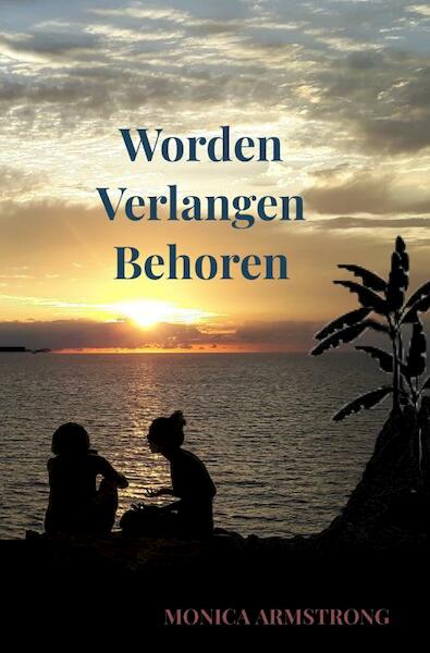Worden Verlangen Behoren - Monica Armstrong (ISBN 9789464658729)
