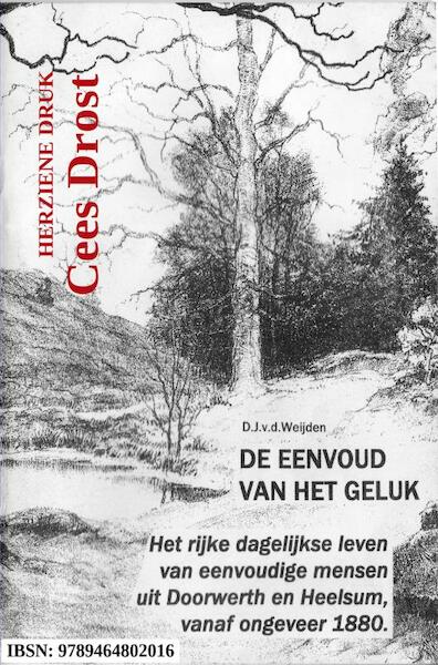 DE EENVOUD VAN HET GELUK - Cees Drost (ISBN 9789464802016)