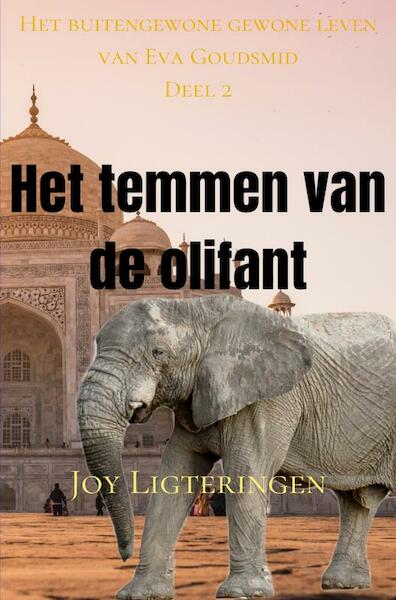 Het temmen van de olifant - Joy Ligteringen (ISBN 9789464352184)