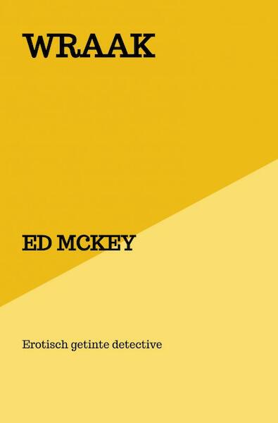 WRAAK - Ed McKey (ISBN 9789403693873)