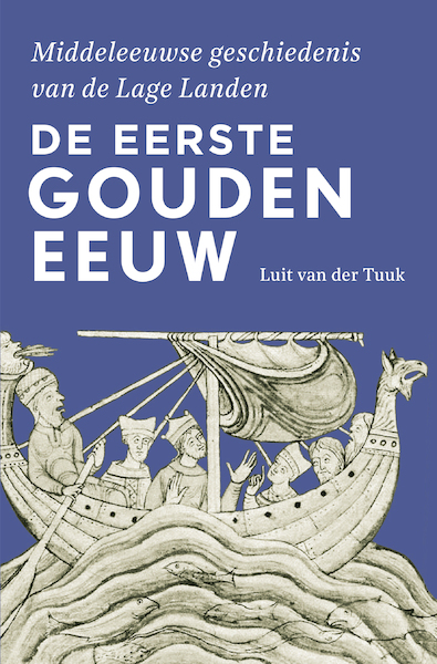De eerste gouden eeuw - Luit van der Tuuk (ISBN 9789401919647)