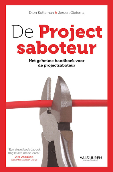 De projectsaboteur - Dion Kotteman, Jeroen Gietema (ISBN 9789089656889)