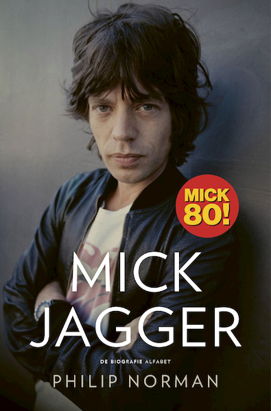 Mick Jagger - Philip Norman (ISBN 9789021341255)