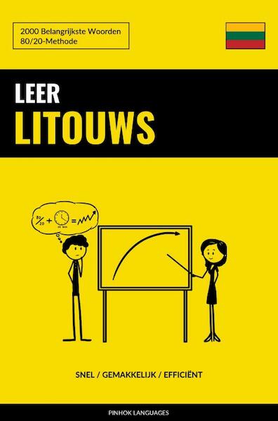 Leer Litouws - Snel / Gemakkelijk / Efficiënt - Pinhok Languages (ISBN 9789464852288)