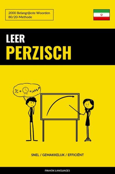 Leer Perzisch - Snel / Gemakkelijk / Efficiënt - Pinhok Languages (ISBN 9789464852349)