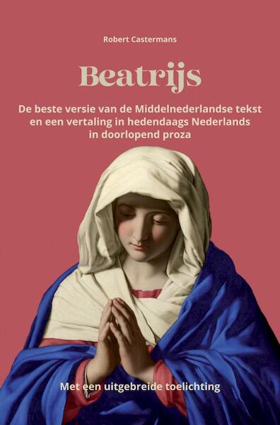 Beatrijs - Robert Castermans (ISBN 9789464808056)